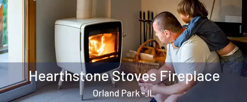  Hearthstone Stoves Fireplace Orland Park - IL