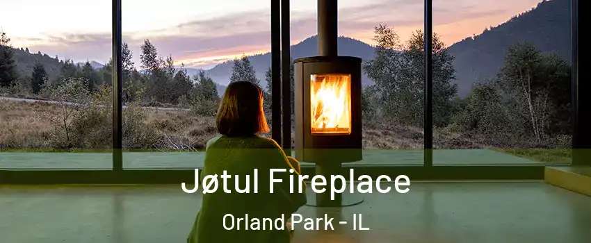  Jøtul Fireplace Orland Park - IL